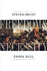 Freedom and Necessity - Steven Brust ; Emma Bull - 9780765316806