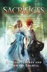 Shadow Grail #3: Sacrifices - Mercedes Lackey ; Rosemary Edghill - 9780765317636