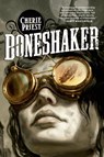 Boneshaker - Cherie Priest - 9780765318411