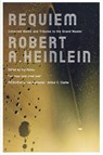 Requiem - Robert A Heinlein - 9780765320544