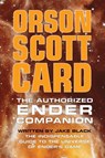 The Authorized Ender Companion - Orson Scott Card ; Jake Black - 9780765320636