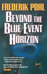 Beyond the Blue Event Horizon - Frederik Pohl - 9780765321770