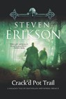 Crack'd Pot Trail - Steven Erikson - 9780765324252