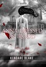 Anna Dressed in Blood - Kendare Blake - 9780765328670