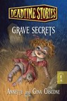 Deadtime Stories: Grave Secrets - Annette Cascone ; Gina Cascone - 9780765330710