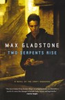 Two Serpents Rise - Max Gladstone - 9780765333131
