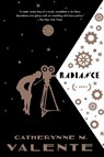 Radiance - Catherynne M. Valente - 9780765335302