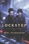 Lockstep - Karl Schroeder - 9780765337276