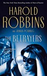 The Betrayers - Harold Robbins ; Junius Podrug ; Robert Gleason - 9780765375025