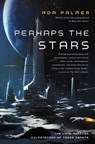 PERHAPS THE STARS - PALMER,  Ada - 9780765378064
