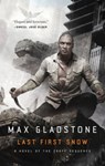 Last First Snow - Max Gladstone - 9780765379412