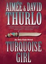 Turquoise Girl - Aimee Thurlo ; David Thurlo - 9780765379573