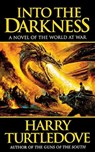 Into the Darkness - Harry Turtledove - 9780765383310