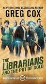 The Librarians and the Pot of Gold - COX,  Greg - 9780765384133