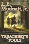 Treachery's Tools - L. E. Modesitt Jr. - 9780765385420