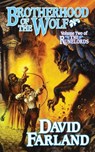 Brotherhood of the Wolf - David Farland - 9780765386908
