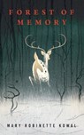 Forest of Memory - Mary Robinette Kowal - 9780765387912