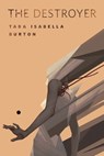 The Destroyer - Tara Isabella Burton - 9780765389404