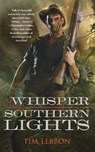 A Whisper of Southern Lights - Tim Lebbon - 9780765390233