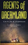 Agents of Dreamland - Caitlin R Kiernan - 9780765394323
