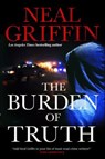 The Burden of Truth - Neal Griffin - 9780765395634