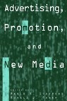 Advertising, Promotion, and New Media - Marla R. Stafford ; Ronald J. Faber - 9780765613165
