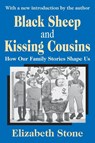 Black Sheep and Kissing Cousins - Elizabeth Stone - 9780765805881