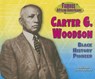 Carter G. Woodson: Black History Pioneer - Patricia McKissack - 9780766041097