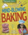 Professor Cook's Mind-Blowing Baking - BRASH,  Lorna - 9780766043039