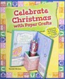 Celebrate Christmas with Paper Crafts - Randel McGee - 9780766063563