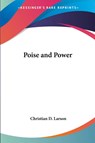 Poise and Power - Christian D. Larson - 9780766183148