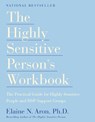 The Highly Sensitive Person's Workbook - Elaine N. Aron - 9780767903370