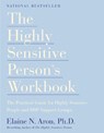 The Highly Sensitive Person's Workbook - Elaine N. Aron - 9780767903370