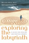 Exploring the Labyrinth - Melissa Gayle West - 9780767903561