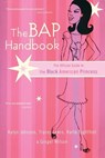 The BAP Handbook - Ginger Wilson ; Kalyn Johnson ; Tracey Lewis ; Karla Lightfoot - 9780767905503