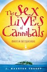 Troost, J: Sex Lives of Cannibals - J Maarten Troost - 9780767915304