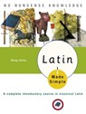 Latin Made Simple: A complete introductory course in Classical Latin - Doug Julius - 9780767918619