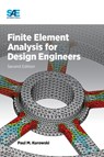 Finite Element Analysis for Design Engineers - Paul M. Kurowski - 9780768082319