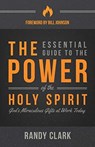 The Essential Guide To The Power Of The Holy Spirit - Randy Clark - 9780768406054