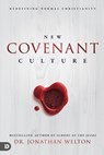 New Covenant Culture - Jonathan Welton - 9780768415728