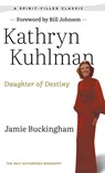 Daughter of Destiny - Kathryn Kuhlman ; Jamie Buckingham - 9780768461848