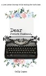 Dear Future Husband - Cally Logan - 9780768474213