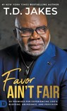 Favor Ain't Fair - T D Jakes - 9780768476613