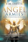 Angel Armies: God's Supernatural Enforcers - Tim Sheets - 9780768477405