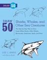 Draw 50 Sharks, Whales, and Other Sea Creatures - Lee J. Ames ; Warren Budd - 9780770432942