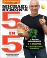 Michael Symon's 5 in 5 - Michael Symon ; Douglas Trattner - 9780770434335