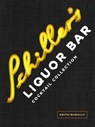 Schiller's Liquor Bar Cocktail Collection - Keith McNally - 9780770435196