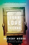 The Tsar of Love and Techno - Anthony Marra - 9780770436452