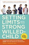Setting Limits with Your Strong-Willed Child, Revised and Expanded 2nd Edition - Robert J. Mackenzie - 9780770436605