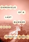 Chronicle of a Last Summer - Yasmine El Rashidi - 9780770437305